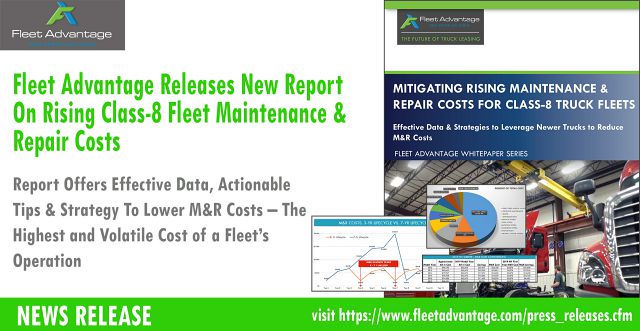 Fleet Advantage Releases New Report On Rising Class-8 Fleet Maintenance & Repair Costs