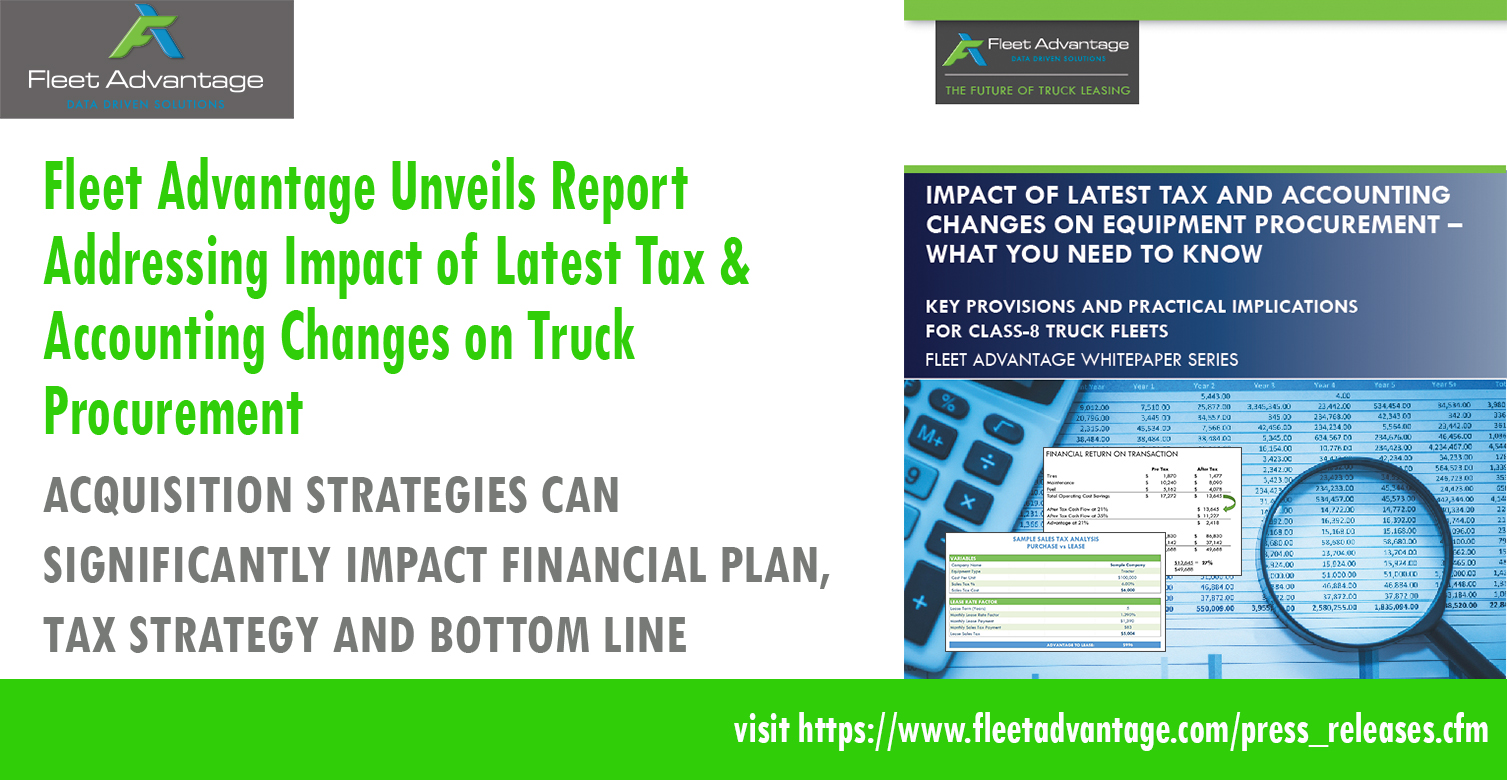 Fleet Advantage Unveils Report Addressing Impact of Latest Tax & Accounting Changes on Truck Procurement