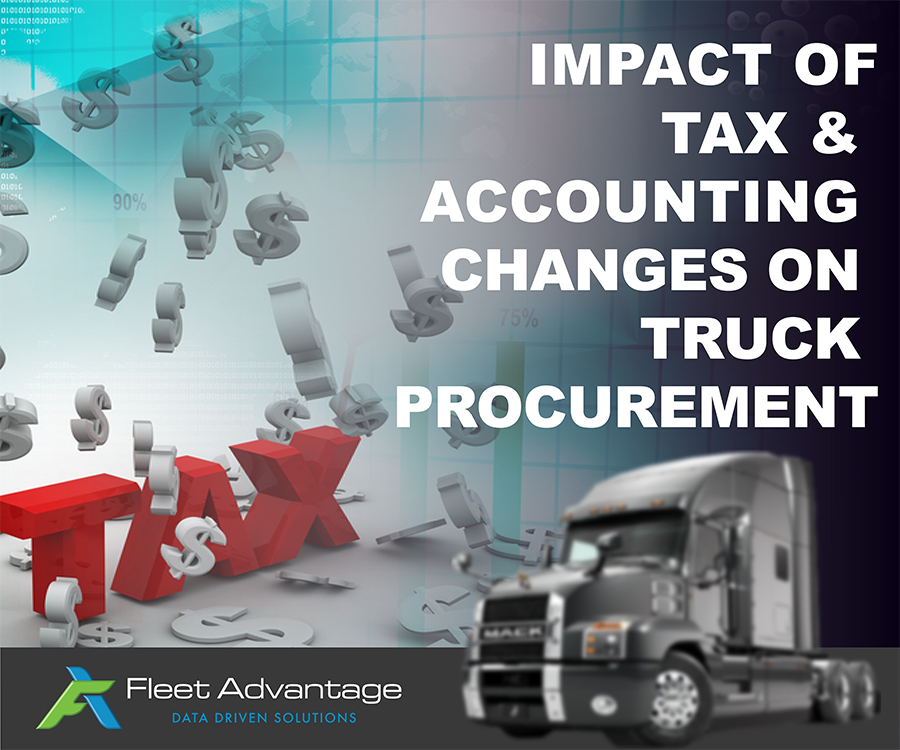 Impact of Tax Reform and Accounting Changes on Truck Procurement