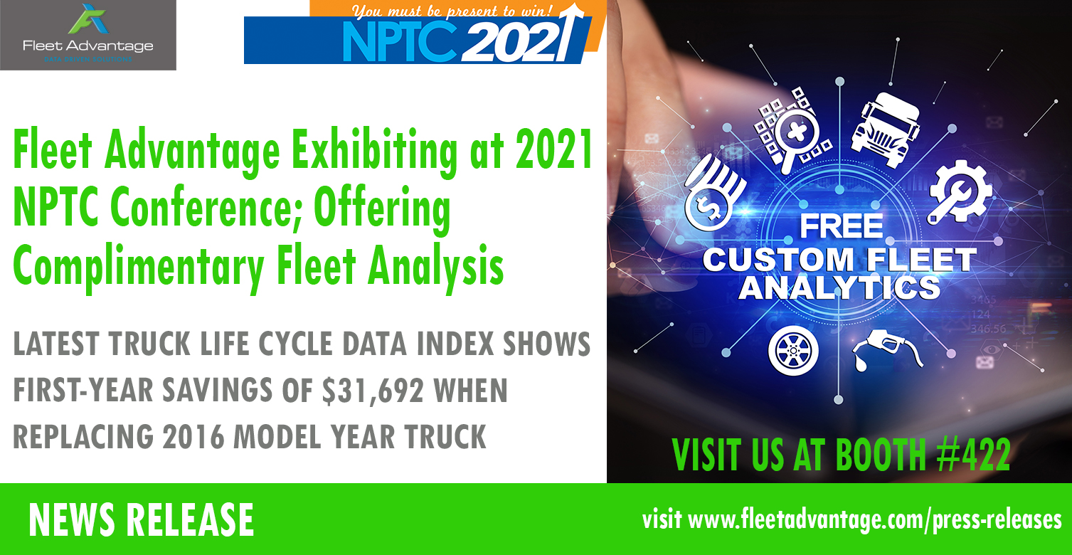 Fleet Advantage Exhibiting at 2021 NPTC Conference; Offering Complimentary Fleet Analysis