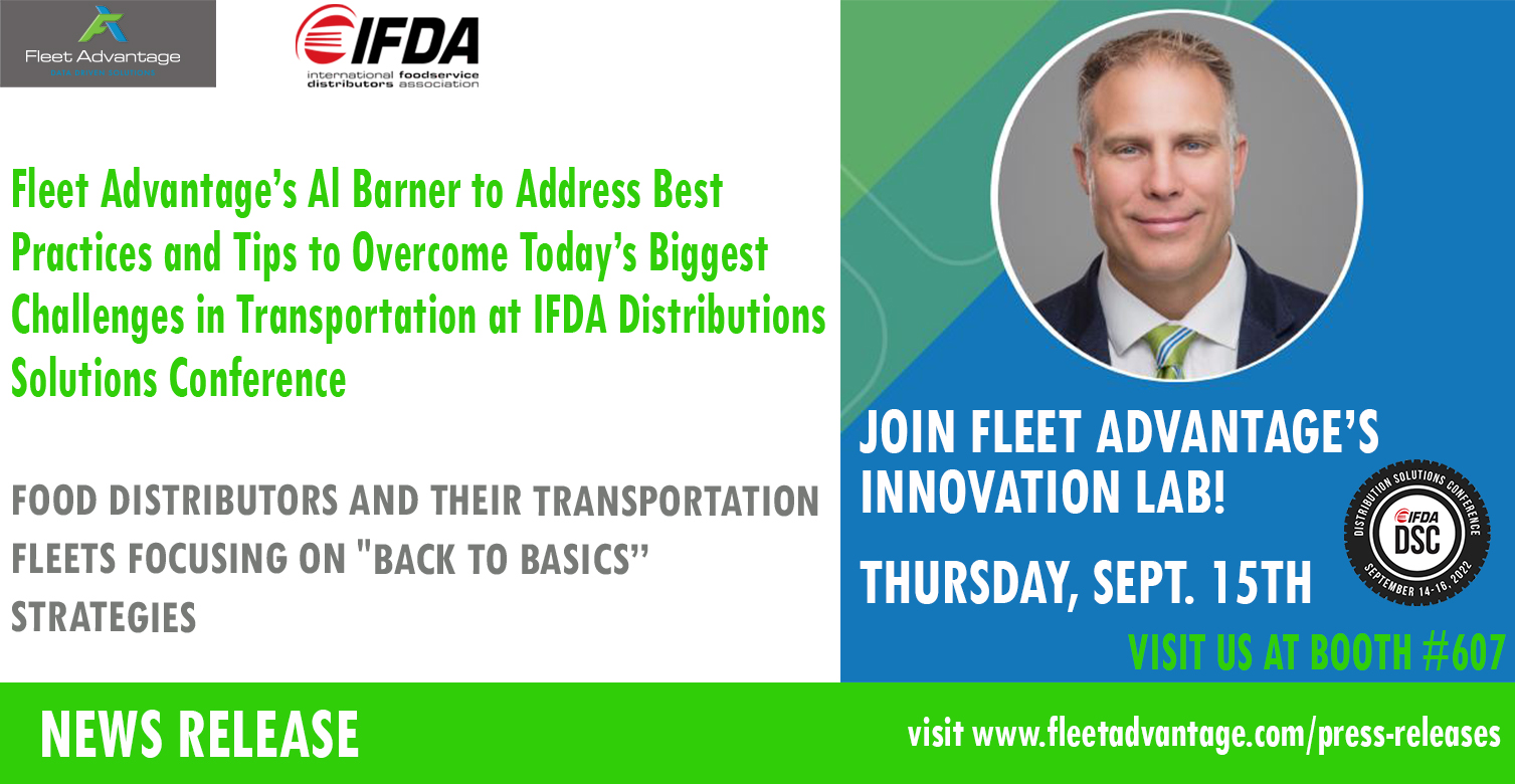 Fleet Advantage’s Al Barner to Address Best Practices and Tips to Overcome Today’s Biggest Challenges in Transportation at IFDA Distributions Solutions Conference