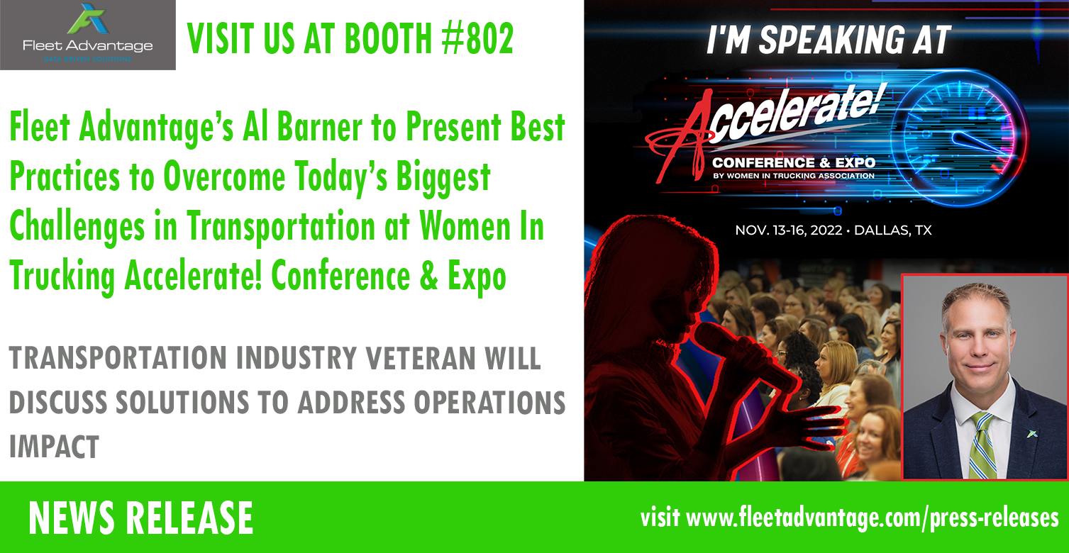 Fleet Advantage’s Al Barner to Present Best Practices to Overcome Today’s Biggest Challenges in Transportation at Women In Trucking Accelerate! Conference & Expo