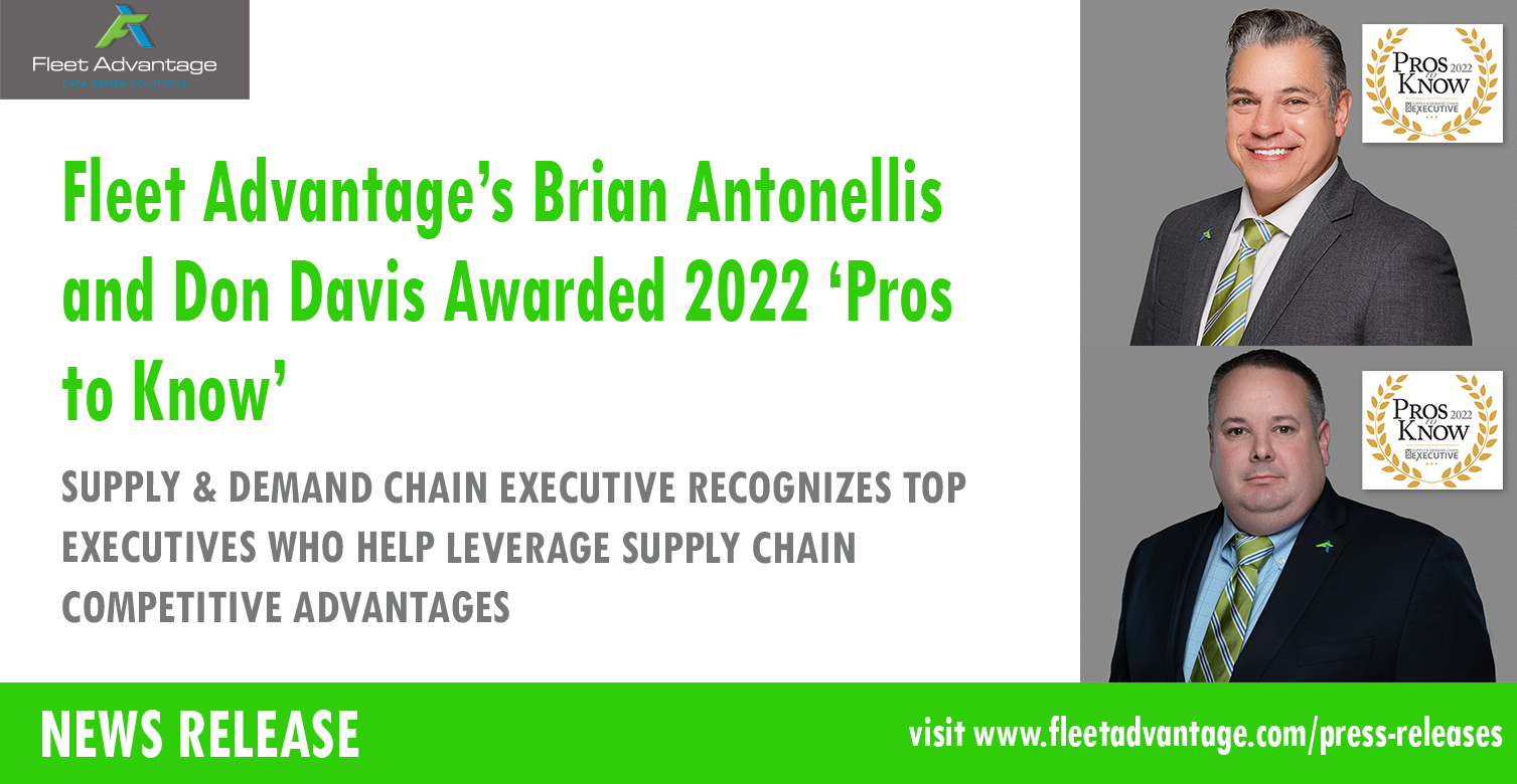 Fleet Advantage’s Brian Antonellis and Don Davis Awarded 2022 Pros to Know
