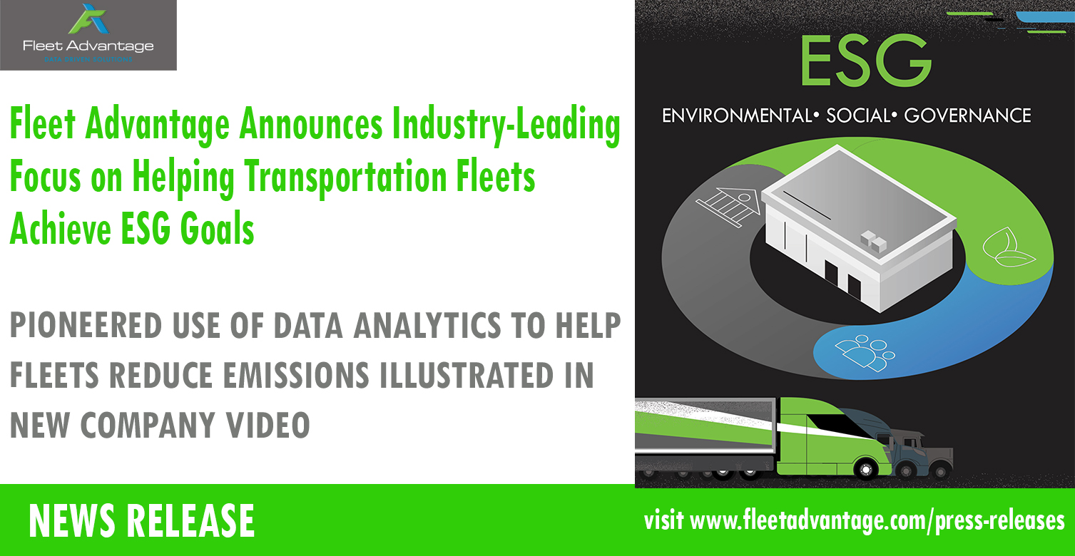 Fleet Advantage Announces Industry-Leading Focus on Helping Transportation Fleets Achieve ESG Goals