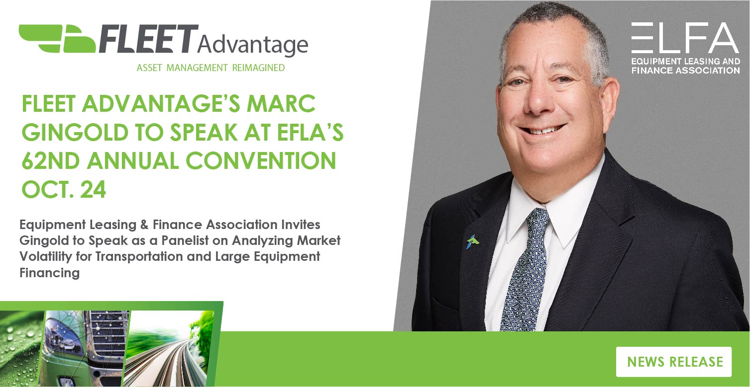 Fleet Advantage’s Marc Gingold to Speak at ELFA’s 62nd Annual Convention Oct. 24
