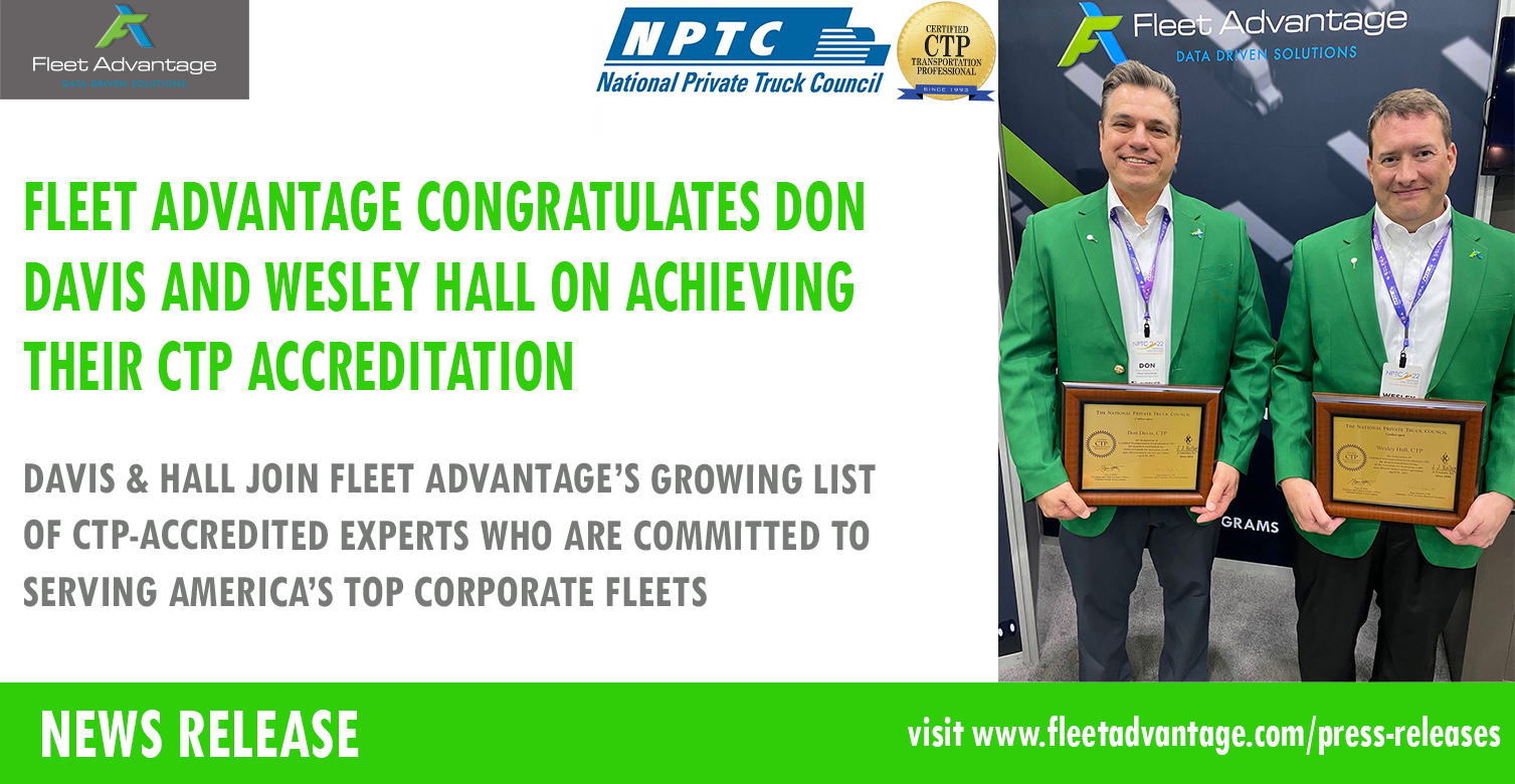 Fleet Advantage Congratulates Don Davis And Wesley Hall On Achieving Their CTP Accreditation