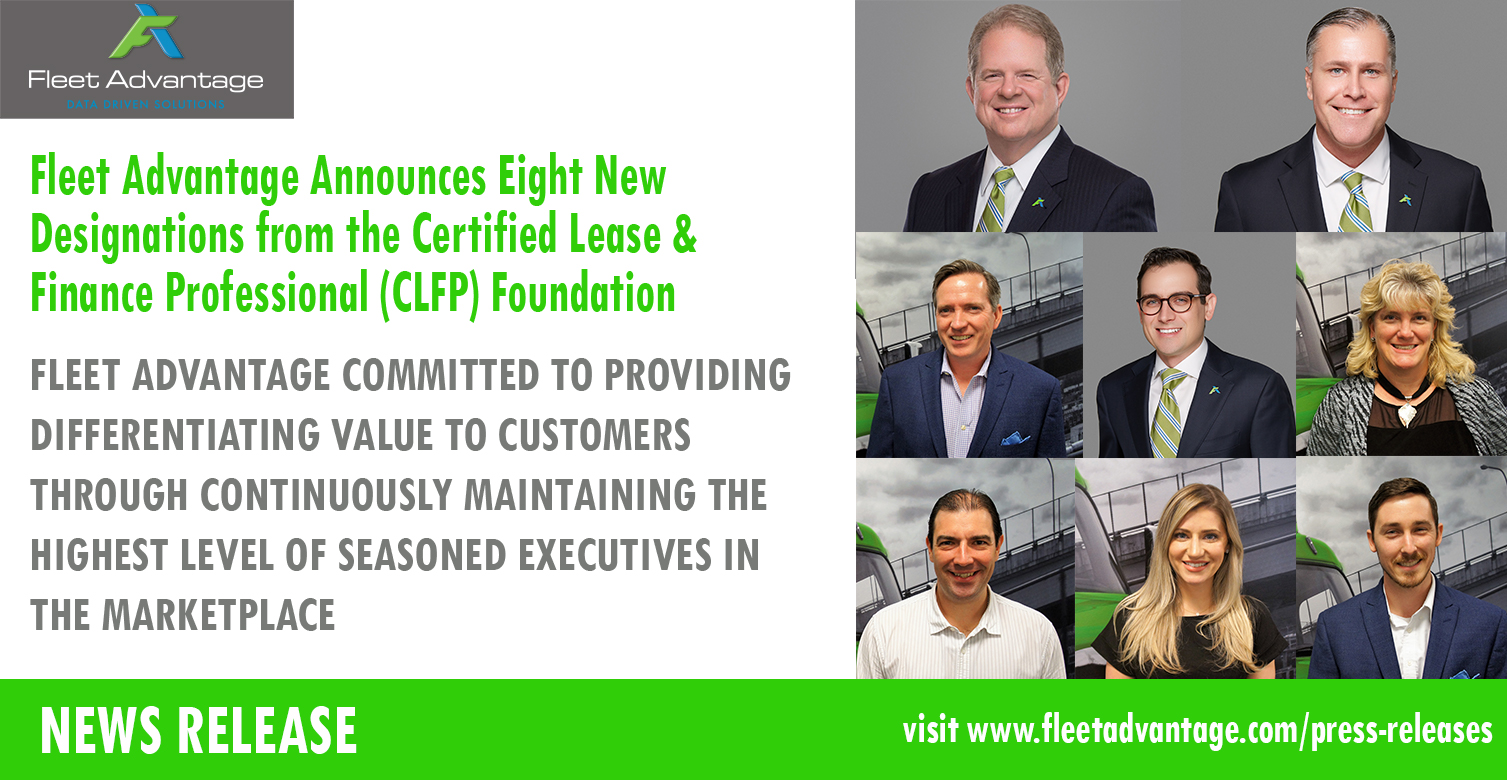 Fleet Advantage Announces Eight New Designations from the Certified Lease & Finance Professional (CLFP) Foundation