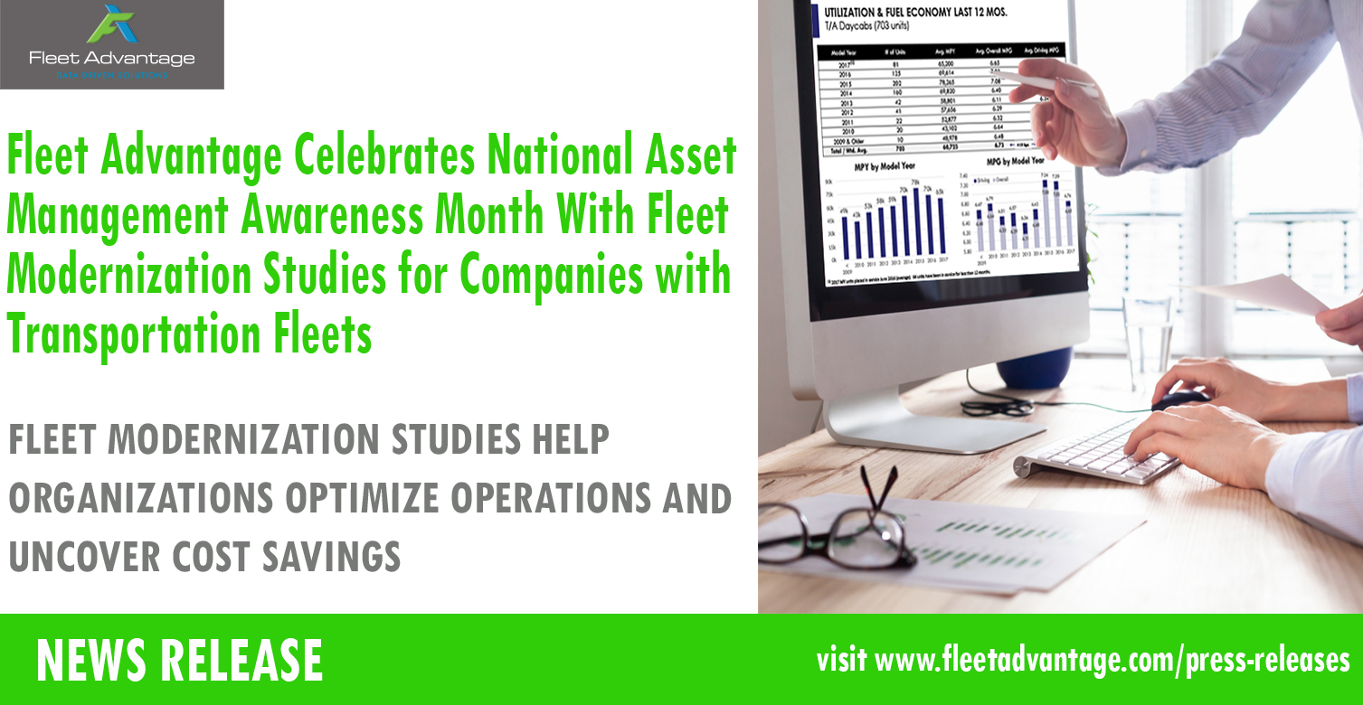 Fleet Advantage Celebrates National Asset Management Awareness Month With Fleet Modernization Studies for Companies with Transportation Fleets