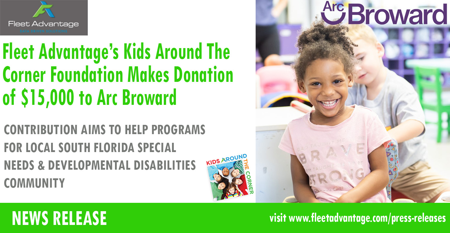 Fleet Advantage’s Kids Around The Corner Foundation Makes Donation of $15,000 to Arc Broward