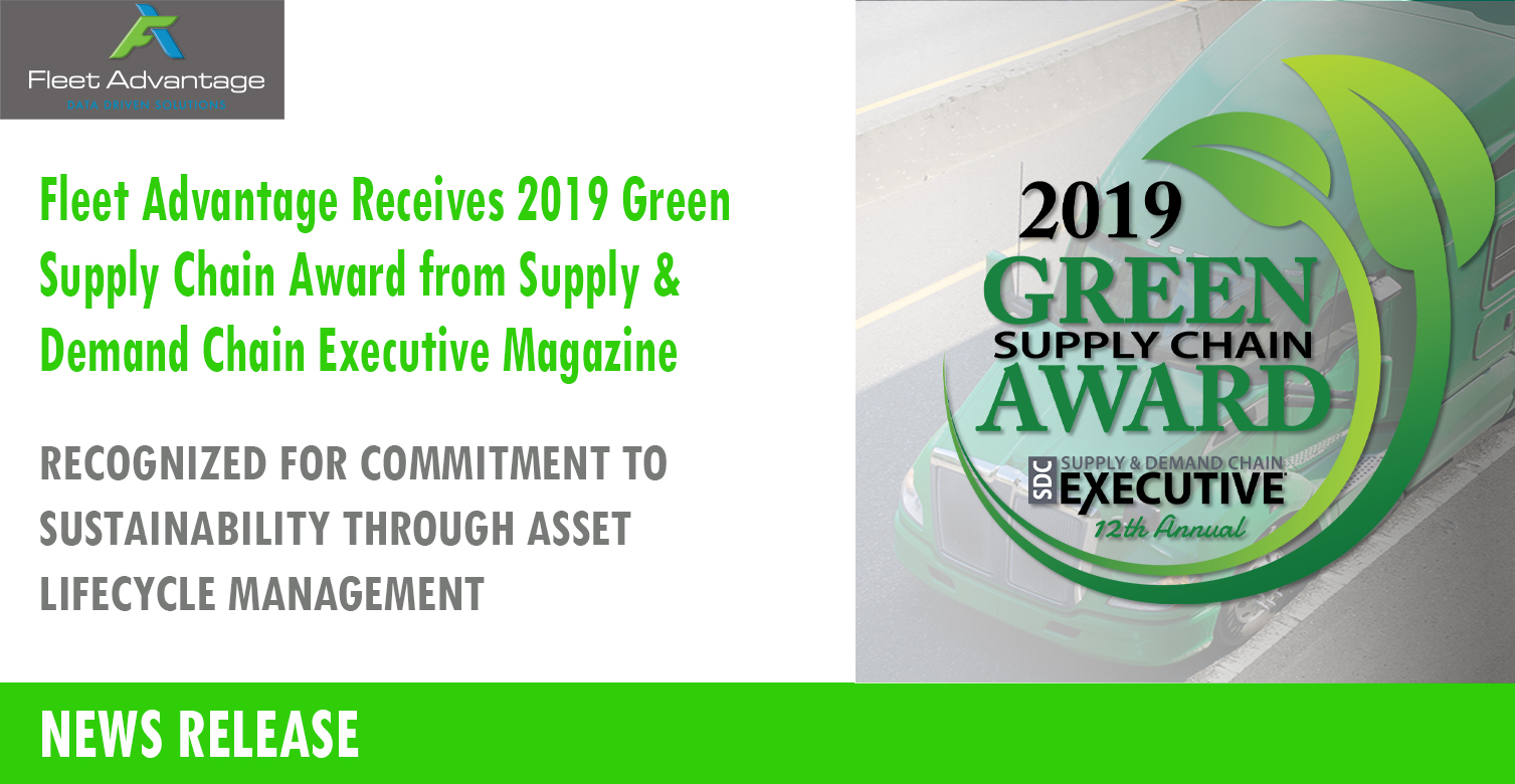 Fleet Advantage Receives 2019 Green Supply Chain Award from Supply & Demand Chain Executive Magazine