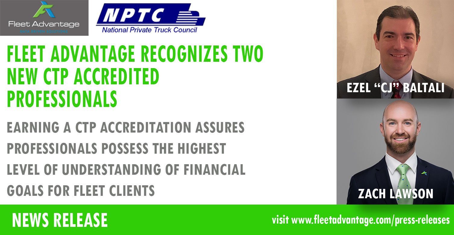 FLEET ADVANTAGE RECOGNIZES TWO NEW CTP ACCREDITED PROFESSIONALS