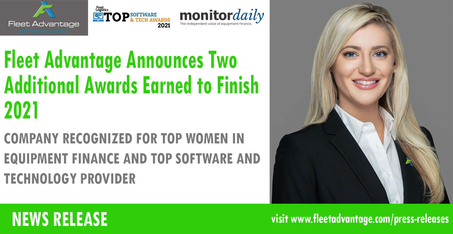 Fleet Advantage Announces Two Additional Awards Earned to Finish 2021
