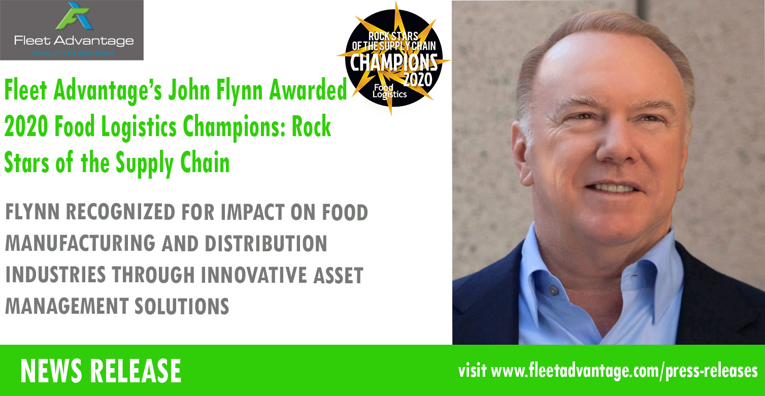 Fleet Advantage’s John Flynn Awarded 2020 Food Logistics Champions: Rock Stars of the Supply Chain