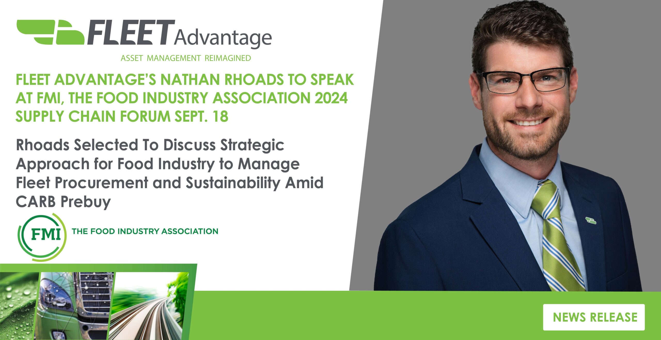 FLEET ADVANTAGE’S NATHAN RHOADS TO SPEAK AT FMI, THE FOOD INDUSTRY ASSOCIATION 2024 SUPPLY CHAIN FORUM SEPT. 18