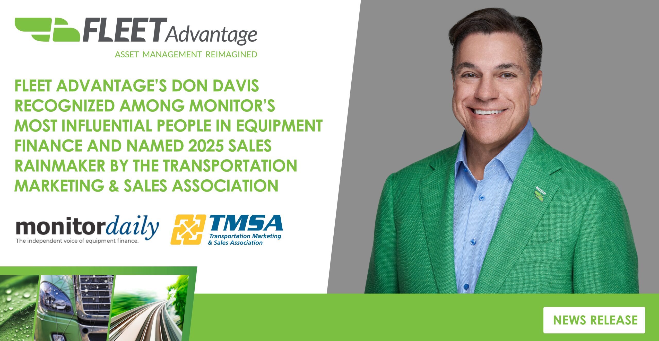 FLEET ADVANTAGE’S DON DAVIS RECOGNIZED AMONG MONITOR’S MOST INFLUENTIAL PEOPLE IN EQUIPMENT FINANCE AND NAMED 2025 SALES RAINMAKER BY THE TRANSPORTATION MARKETING & SALES ASSOCIATION